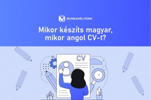 Mikor készíts magyar, mikor angol CV-t?